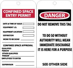 AccuformNMC 25 Qty 1 Pack 3" High x 6" Long, CONFINED SPACE ENTRY LIMIT-CONFINED SPACE APPROVAL, English Safety & Facility Accident Prevention Tag Tag Header: Danger, 2 Sides, Black & White Unrippable Vinyl RPT100 - 75366138