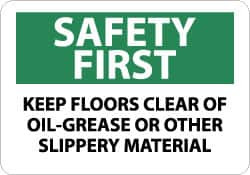 AccuformNMC "Safety First - Keep Floors Clear of Oil-Grease or Other Slippery Material", 10" Long x 14" Wide, Pressure-Sensitive Vinyl Safety Sign Rectangle, 0.004" Thick, Use for Accident Prevention SF166PB - 03047743
