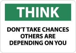 AccuformNMC "Think - Dont Take Chances - Others Are Depending on You", 10" Long x 14" Wide, Rigid Plastic Safety Sign Rectangle, 0.05" Thick, Use for Accident Prevention TS131RB - 03942562