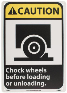 AccuformNMC "Caution - Chock Wheels Before Loading or Unloading", 14" Long x 10" Wide, Rigid Plastic Safety Sign Rectangle, 0.05" Thick, Use for Accident Prevention CGA11RB - 05509864