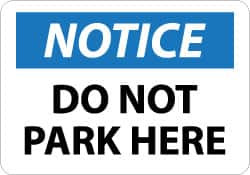 AccuformNMC "Notice - Do Not Park Here", 10" Long x 14" Wide, Aluminum Safety Sign Rectangle, 0.04" Thick, Use for Security & Admittance N256AB - 08851735