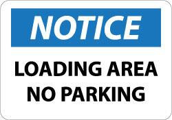 AccuformNMC "Notice - Loading Area - No Parking", 10" Long x 14" Wide, Aluminum Safety Sign Rectangle, 0.04" Thick, Use for Security & Admittance N294AB - 08852113