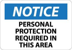 AccuformNMC "Notice - Personal Protection Required in This Area", 10" Long x 14" Wide, Aluminum Safety Sign Rectangle, 0.04" Thick, Use for Accident Prevention N328AB - 08852451