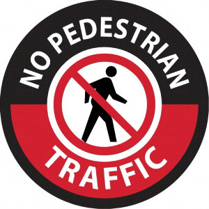 AccuformNMC "No Pedestrian Traffic", 36" Long x 36" Wide, Sportwalk Safety Sign Rectangle, 0.005" Thick, Use for Workplace/Safety WF1236SW - 37654803
