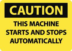 AccuformNMC "Caution - This Machine Starts and Stops Automatically", 10" Long x 14" Wide, Aluminum Safety Sign Rectangle, 0.04" Thick, Use for Accident Prevention C677AB - 56236102