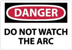 AccuformNMC "Danger - Do Not Watch the Arc", 10" Long x 14" Wide, Aluminum Safety Sign Rectangle, 0.04" Thick, Use for Accident Prevention D31AB - 63364822
