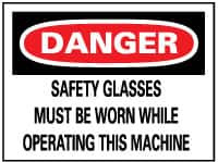 AccuformNMC "Danger - Safety Glasses Must Be Worn While Operating This Machine", 10" Long x 14" Wide, Rigid Plastic Safety Sign Rectangle, 0.05" Thick, Use for Accident Prevention D107RB - 63366769