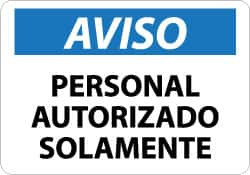 AccuformNMC "Aviso - Personal Autorizado Solamente", 10" Long x 14" Wide, Rigid Plastic Safety Sign Rectangle, 0.05" Thick, Use for Security & Admittance SPN34RB - 73071169
