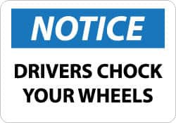 AccuformNMC "Notice - Drivers Chock Your Wheels", 10" Long x 14" Wide, Rigid Plastic Safety Sign Rectangle, 0.05" Thick, Use for Accident Prevention N264RB - 73298747