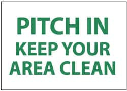 AccuformNMC "Pitch in - Keep Your Area Clean", 7" Long x 10" Wide, Pressure-Sensitive Vinyl Safety Sign Rectangle, 0.004" Thick, Use for Restroom, Janitorial & Housekeeping M505P - 74987298