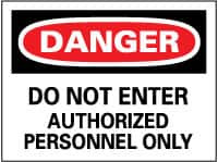 AccuformNMC "Danger - Do Not Enter - Authorized Personnel Only", 7" Long x 10" Wide, Pressure-Sensitive Vinyl Safety Sign Rectangle, 0.004" Thick, Use for Security & Admittance D200P - 75006825