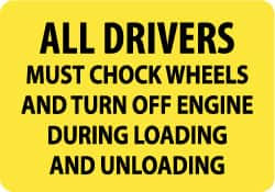 AccuformNMC "All Drivers Must Chock Wheels and Turn Off Engine During Loading and Unloading", 10" Long x 14" Wide, Aluminum Safety Sign Rectangle, 0.04" Thick, Use for Accident Prevention M372AB - 75391516