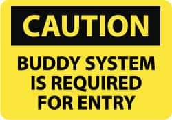 AccuformNMC "Caution - Buddy System Is Required for Entry", 10" Long x 14" Wide, Pressure-Sensitive Vinyl Safety Sign Rectangle, 0.004" Thick, Use for Accident Prevention C424PB - 79512182