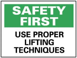 AccuformNMC "Safety First - Use Proper Lifting Techniques", 7" Long x 10" Wide, Rigid Plastic Safety Sign Rectangle, 0.05" Thick, Use for Accident Prevention SF134R - 79806592