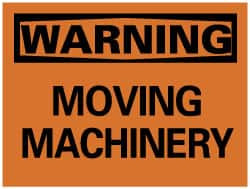 AccuformNMC "Warning - Moving Machinery", 10" Long x 14" Wide, Rigid Plastic Safety Sign Rectangle, 0.05" Thick, Use for Accident Prevention W400RB - 80800329