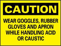 AccuformNMC "Caution - Wear Goggles, Rubber Gloves and Apron While Handling Acid or Caustic", 7" Long x 10" Wide, Pressure-Sensitive Vinyl Safety Sign Rectangle, 0.004" Thick, Use for Accident Prevention C103P - 84361658