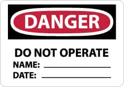 AccuformNMC "Danger - Do Not Operate - Name: Date:", 7" Long x 10" Wide, Rigid Plastic Safety Sign Rectangle, 0.05" Thick, Use for Accident Prevention D370R - 84657675