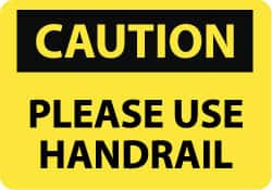 AccuformNMC "Caution - Please Use Handrail", 10" Long x 14" Wide, Pressure-Sensitive Vinyl Safety Sign Rectangle, 0.004" Thick, Use for Accident Prevention C581PB - 86313814