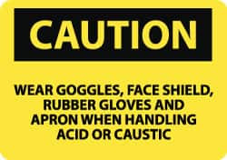 AccuformNMC "Caution - Wear Goggles Face Shield Rubber Gloves and Apron When Handling Acid or Caustic", 10" Long x 14" Wide, Aluminum Safety Sign Rectangle, 0.04" Thick, Use for Accident Prevention C649AB - 87814745