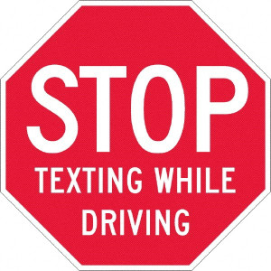 AccuformNMC "Stop Texting While Driving," 12" Wide x 12" High Plastic Warning & Safety Reminder Sign 0.05" Thick, White on Red, Octagon, Wall Mount TM254R - 37650876