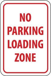 AccuformNMC "No Parking - Loading Zone," 12" Wide x 18" High Aluminum No Parking & Tow Away Sign 0.04" Thick, Red on White, Rectangle, Wall Mount TM14G - 48441075