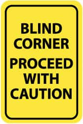 AccuformNMC "Blind Corner - Proceed with Caution," 12" Wide x 18" High Aluminum Warning & Safety Reminder Sign 0.08" Thick, Black on Yellow, Rectangle, Engineer Grade Reflectivity, Post Mount TM71J - 72317936