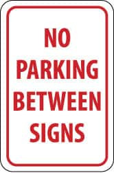 AccuformNMC "No Parking Between Signs," 12" Wide x 18" High Aluminum No Parking & Tow Away Sign 0.08" Thick, Red on White, Rectangle, Engineer Grade Reflectivity, Post Mount TM29J - 83734046