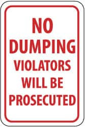 AccuformNMC "No Dumping - Violators Will Be Prosecuted," 12" Wide x 18" High Aluminum Parking Lot Traffic Sign 0.08" Thick, Red on White, Rectangle, Engineer Grade Reflectivity, Post Mount TM140J - 93555183