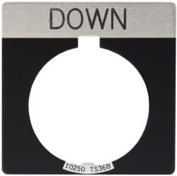 Eaton Cutler-Hammer Square, Legend Plate - Down Black Background, 30-1/2mm Hole Diameter 10250TS74 - 07826985