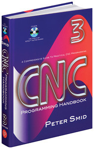 Industrial Press CNC Programming Handbook, Third Edition 9780831133474  - CNC-8311