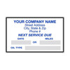 Custom service reminder sticker displaying company info at the top, NEXT SERVICE DUE message in the center with write-on areas for DATE, MILES, and OIL TYPE.