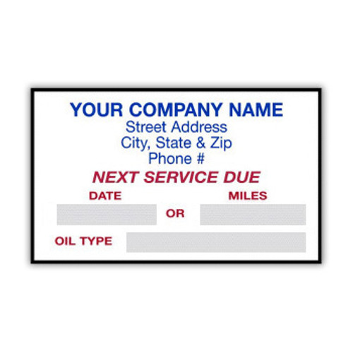 Custom service reminder sticker displaying company info at the top, NEXT SERVICE DUE message in the center with write-on areas for DATE, MILES, and OIL TYPE.