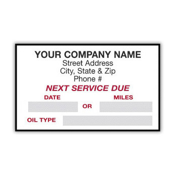 Custom service reminder sticker displaying company info at the top, NEXT SERVICE DUE message in the center with write-on areas for DATE, MILES, and OIL TYPE.