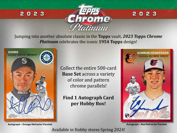 2024 Topps Chrome Platinum Anniversary Hobby Box - Checklist - Ichiro Autograph - Gunnar Henderson Autograph