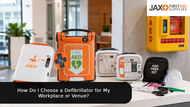 AED Buyer's Guide: How to Choose a Defibrillator for Your Workplace or Venue
