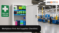 Workplace First Aid Supplies Checklist: What UK Employers Should Stock in 2026