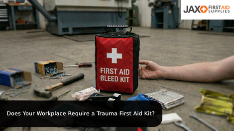 Does Your Workplace Require a Trauma First Aid Kit?