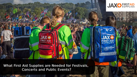 What First Aid Supplies are Needed for Festivals, Concerts and Public Events?