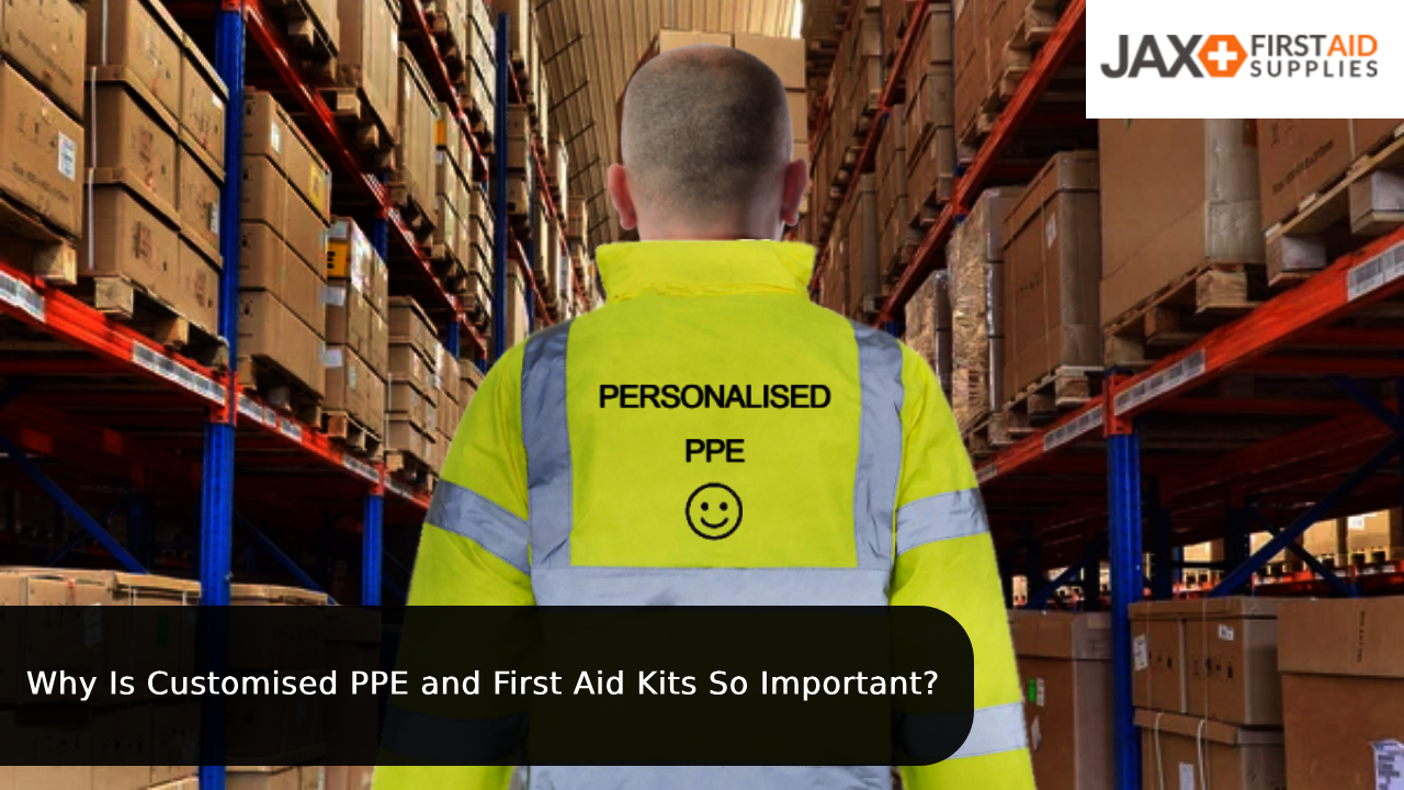 Ppe First Aid Examples Why Is Customised PPE and First Aid Kits So Important? - Jax First Aid