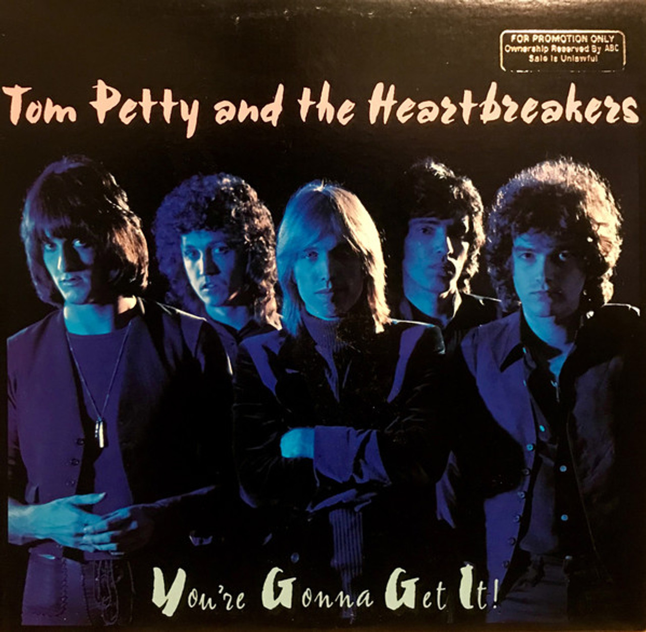 Tom Petty And The Heartbreakers - You're Gonna Get It