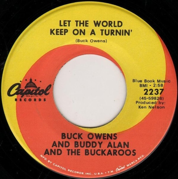 Buck Owens And Buddy Alan And The Buckaroos - Let The World Keep