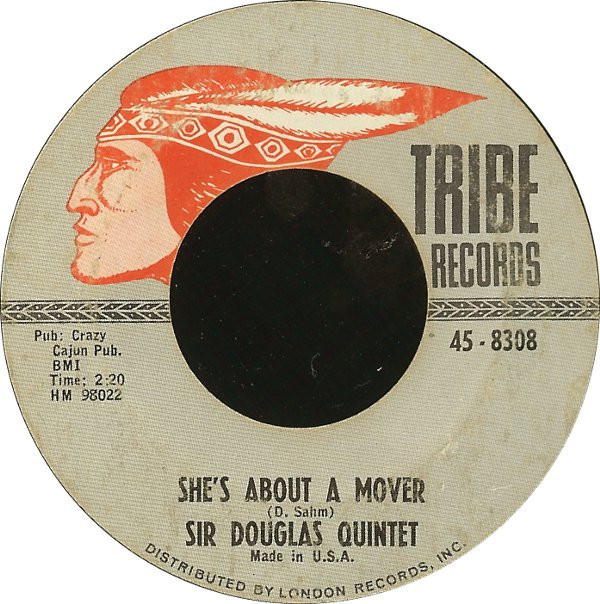 Sir Douglas Quintet - She's About A Mover / We'll Take Our Last Walk Tonight - Tribe Records (3) - 45-8308 - 7", Single, Styrene 1094725972 - BullTrax Records