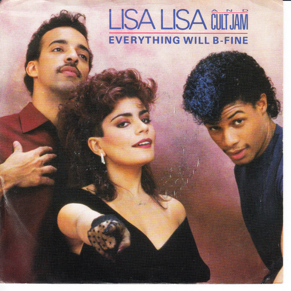 Lisa Lisa & Cult Jam - Everything Will B-Fine - Columbia - 38