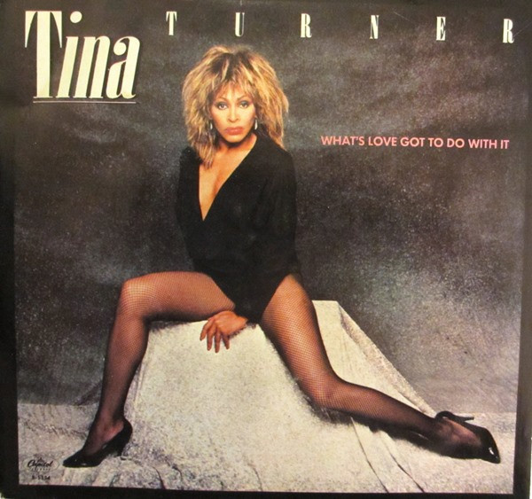 Tina Turner - What's Love Got To Do With It - Capitol Records - B