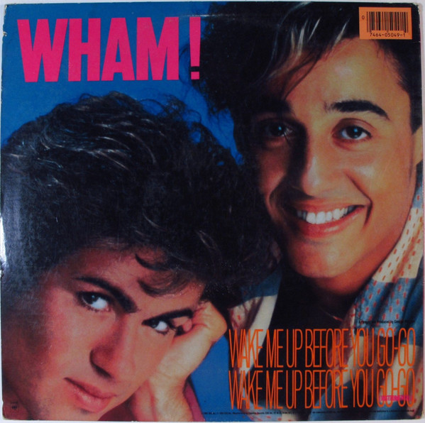 Wham Wake Me Up Before You Go Go (12 quot ) BullTrax Records