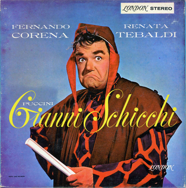 Puccini* / Fernando Corena, Renata Tebaldi - Gianni Schicchi