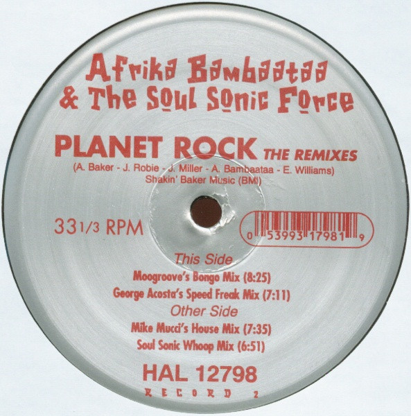 Afrika Bambaataa & The Soul Sonic Force* - Planet Rock (The