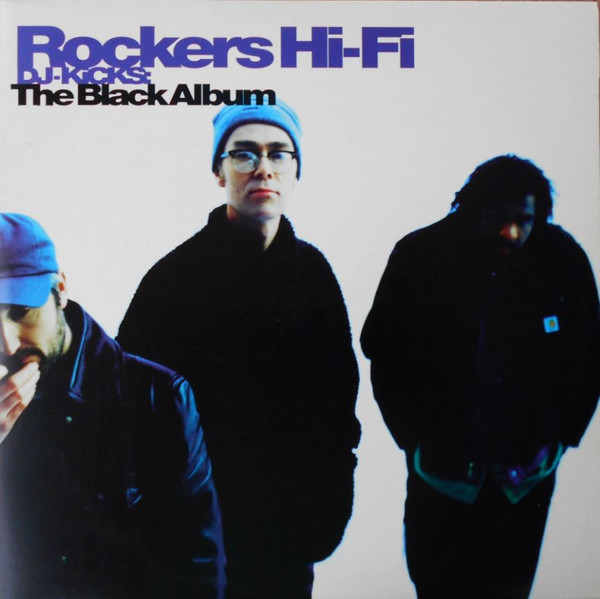 Rockers Hi-Fi - DJ-Kicks: The Black Album (3xLP, Comp) - BullTrax