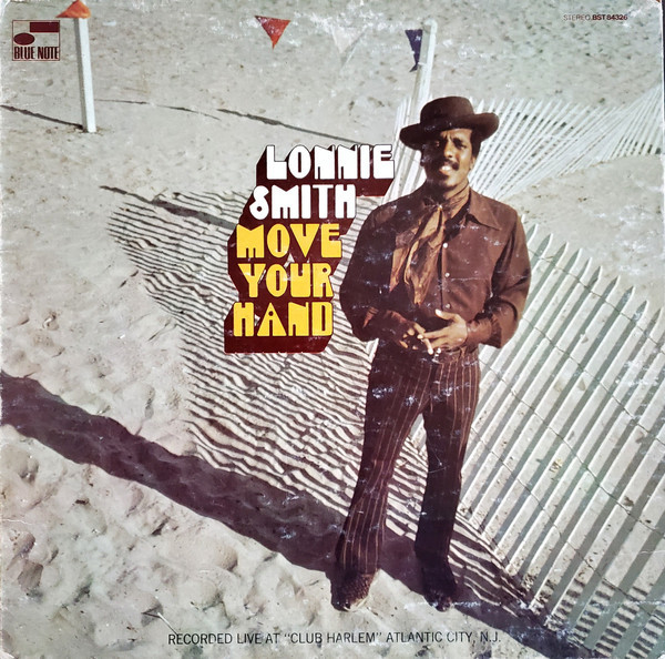 Lonnie Smith – Move Your Hand Lonnie Smith - Move Your Hand (LP, Album, Gat) - BullTrax Records