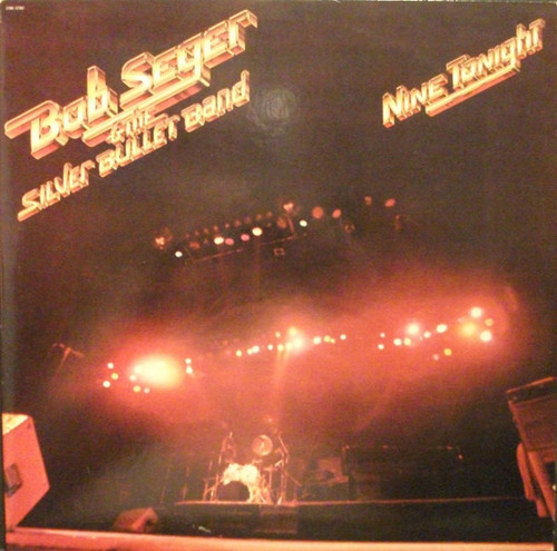 Bob Seger & The Silver Bullet Band* - Nine Tonight (2xLP, Album, Los)